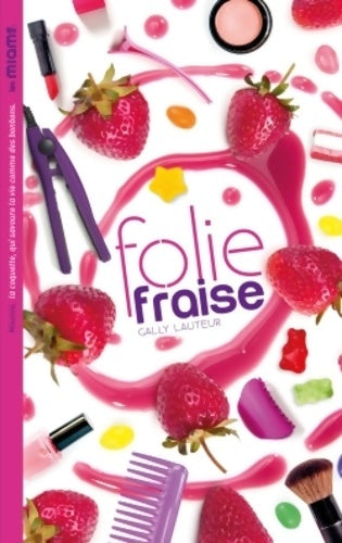 Livrenpoche : Folie fraise - Gally Lauteur - Livre