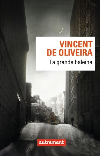 Livrenpoche : La grande baleine - Vincent De Oliveira - Livre