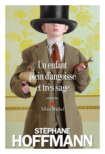 Livrenpoche : Un enfant plein d'angoisse et très sage - Stéphane Hoffmann - Livre