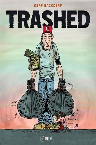 Livrenpoche : Trashed - Derf Backderf - Livre