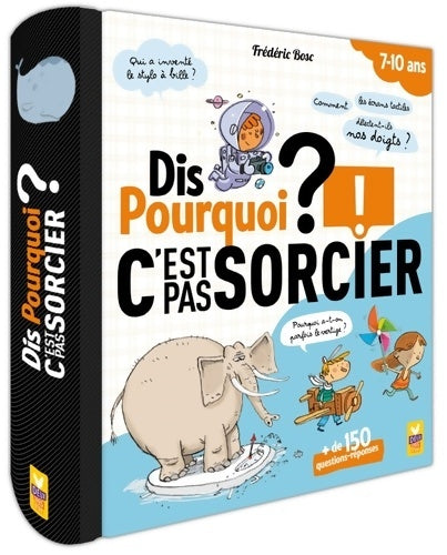 Livrenpoche : Dis Pourquoi ? - Spécial C'est pas Sorcier ! - Frédéric Bosc - Livre