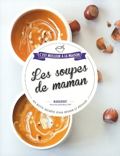 Livrenpoche : Les soupes de maman - Ghislaine Benady - Livre