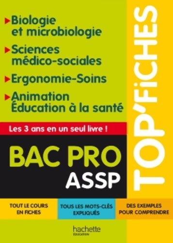 Livrenpoche : Biologie et microbiologie Sciences médico-sociales Ergonomie-Soins Animation éducation à la santé BAC Pro ASSP - Jean-Yves Gola - Livre
