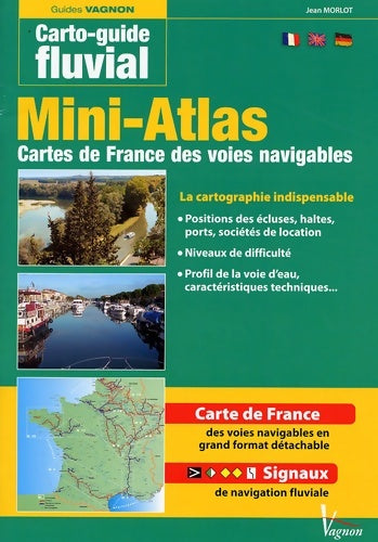 Livrenpoche : CARTO-GUIDE N°1 - MINI-ATLAS DES VOIES NAVIGABLES DE France - Jean Morlot - Livre