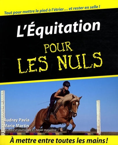 Livrenpoche : L'Equitation Pour les Nuls - Audrey Pavia - Livre