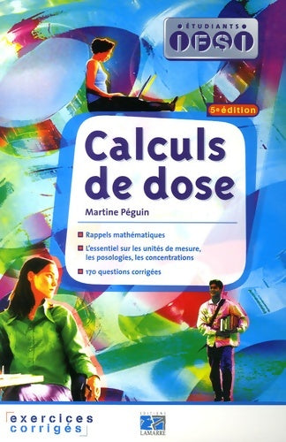 Livrenpoche : Calculs de dose : Exercices corrigés - Martine Péguin - Livre