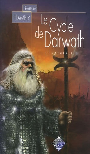 Livrenpoche : Le Cycle de Darwath : Les forces de la nuit Les murs des ténèbres Les armées du jour - Barbara Hambly - Livre