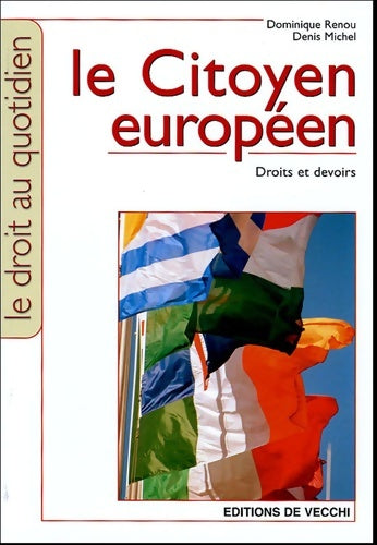 Livrenpoche : Le Citoyen européen : Droits et devoirs - Dominique Renou - Livre