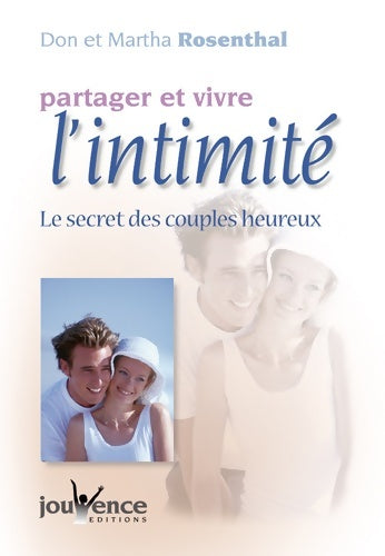 Livrenpoche : Partager et vivre l'intimité : Le Secret des couples heureux - Don Rosenthal - Livre