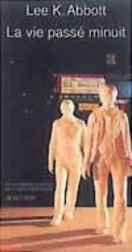 Livrenpoche : La Vie passée minuit - Lee K. Abbott - Livre