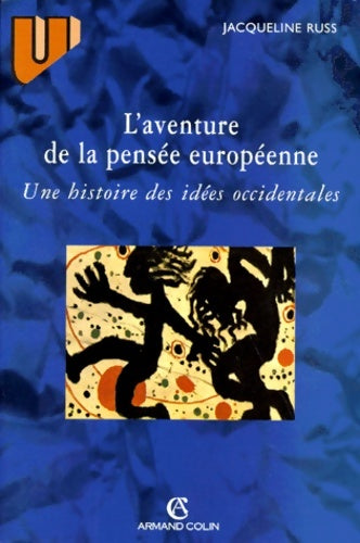 Livrenpoche : L'Aventure De La pensée européenne. Une Histoire Des idées Occidentales - Jacqueline Russ - Livre