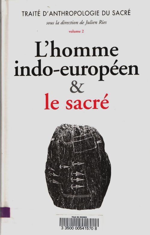 Livrenpoche : Traité d'anthropologie du sacré volume 2 : L'homme indo-européen & le sacré - R. Boyer - Livre