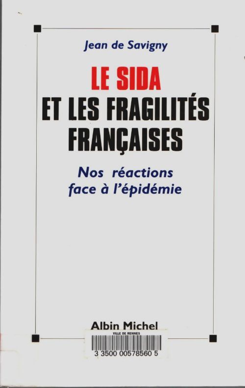 Livrenpoche : Le sida et les fragilités françaises : Nos réactions face à l'épidémie - Jean De Savigny - Livre