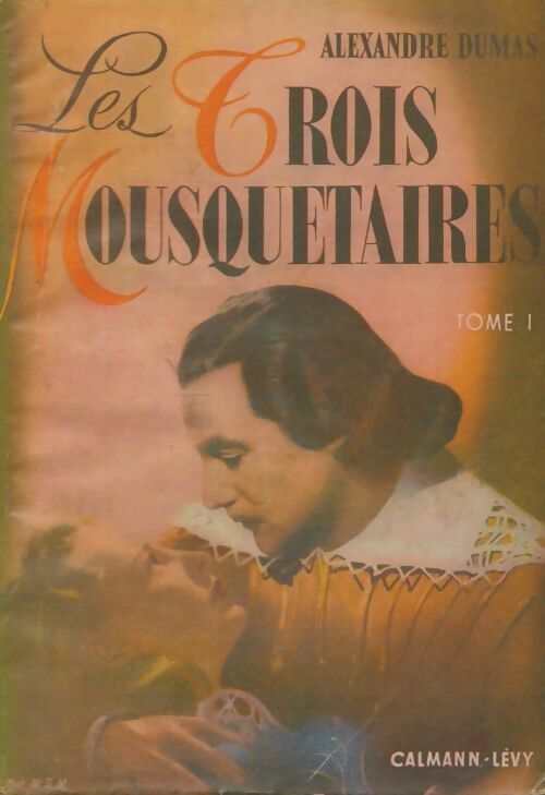 Livrenpoche : Les trois mousquetaires Tome I - Alexandre Dumas - Livre