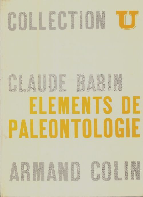 Livrenpoche : Éléments de paléontologie - Claude Babin - Livre