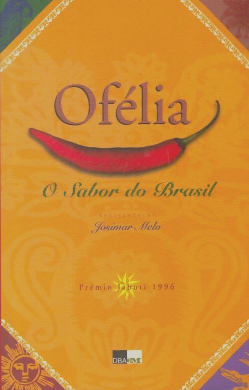Livrenpoche : Ofélia o sabor do Brasil - Josimar Melo - Livre