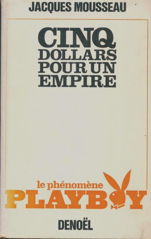 Livrenpoche : Cinq dollars pour un empire - Jacques Mousseau - Livre