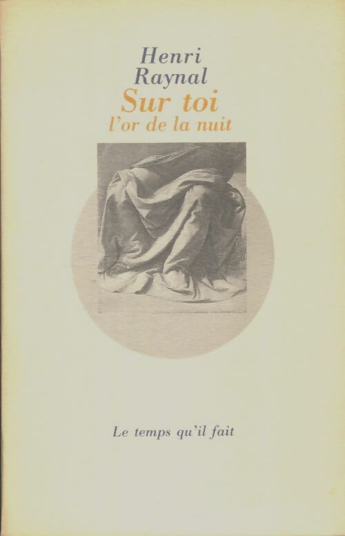 Livrenpoche : Sur toi l'or de la nuit - Henri Raynal - Livre