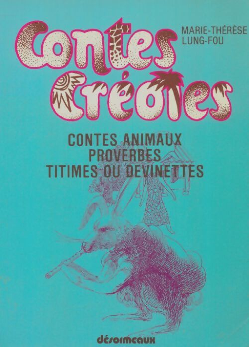 Livrenpoche : Contes créoles - Marie-Thérèse Lung-Fou - Livre