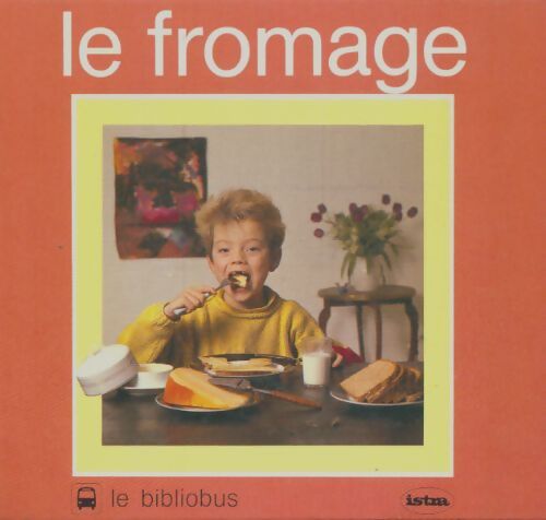 Livrenpoche : Le fromage - Xxx - Livre