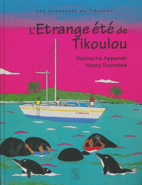 Livrenpoche : L'étrange été de Tikoulou - Natacha Appanah - Livre
