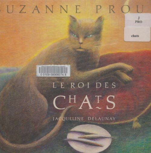 Livrenpoche : Le roi des chats - Suzanne Prou - Livre