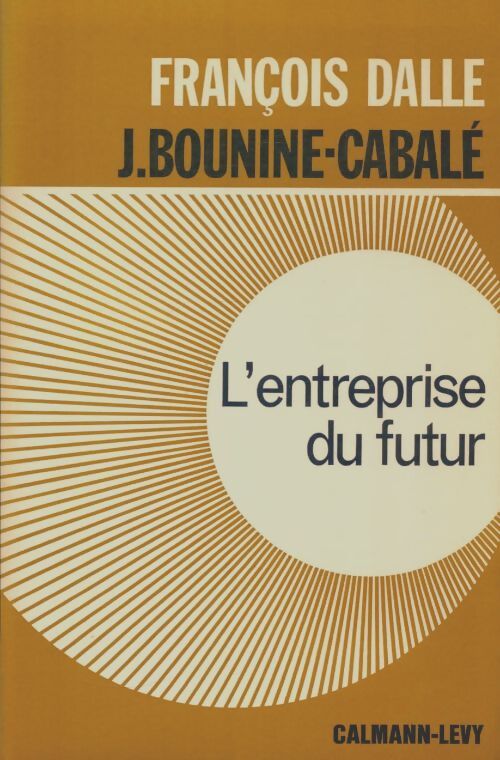 Livrenpoche : L'entreprise du futur - François Dalle - Livre