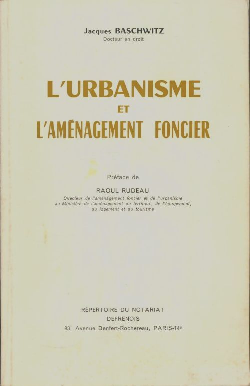 Livrenpoche : L'urbanisme et l'aménagement foncier - Jacques Baschwitz - Livre