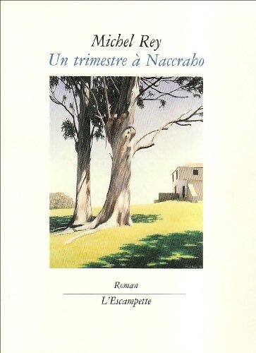Livrenpoche : Un trimestre à Naccraho - Michel Rey - Livre