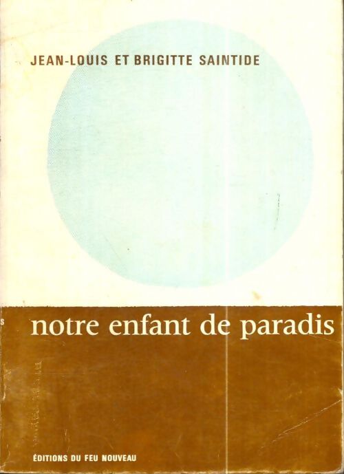 Livrenpoche : Notre enfant de paradis - Brigitte Jean-Louis; Saintide - Livre