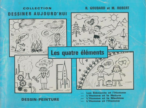 Livrenpoche : Les quatre éléments - R. Goudard - Livre