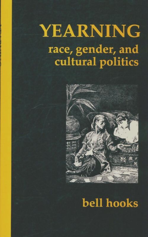 Livrenpoche : Yearning race, gender and cultural politics - Bell Hooks - Livre