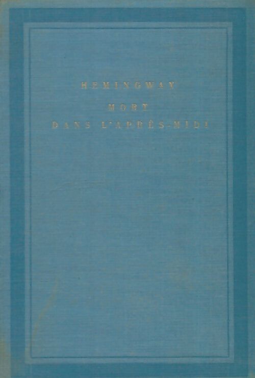 Livrenpoche : Mort dans l'après-midi - Ernest Hemingway - Livre