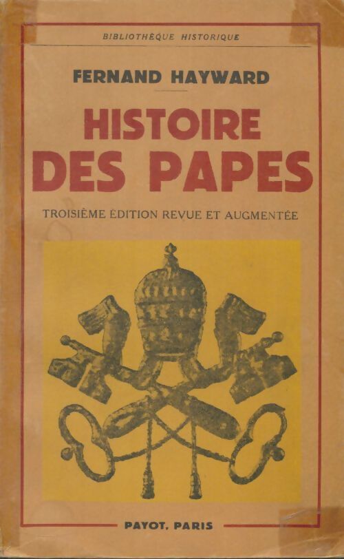Livrenpoche : Histoire des papes - Fernand Hayward - Livre