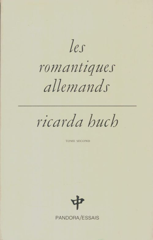 Livrenpoche : Les romantiques allemands Tome II - Ricarda Huch - Livre