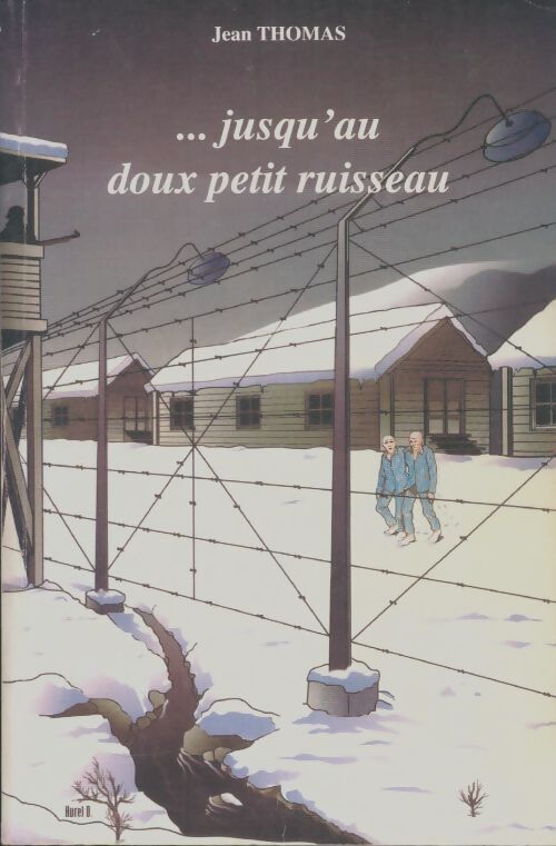 Livrenpoche : Jusqu'au doux petit ruisseau - Jean Thomas - Livre
