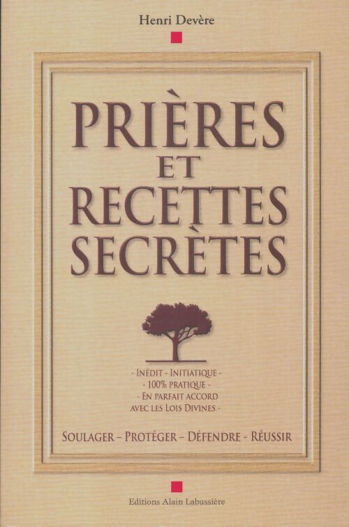 Livrenpoche : Prières et recettes secrètes - Henri Devère - Livre