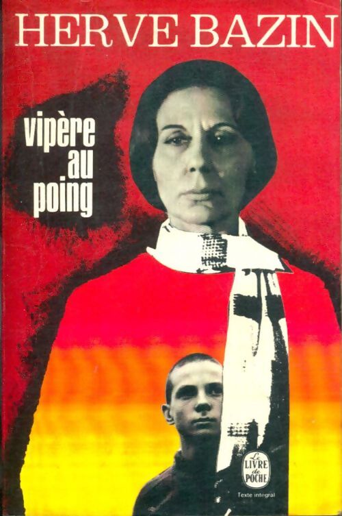 Livrenpoche : Vipère au poing - Hervé Bazin - Livre