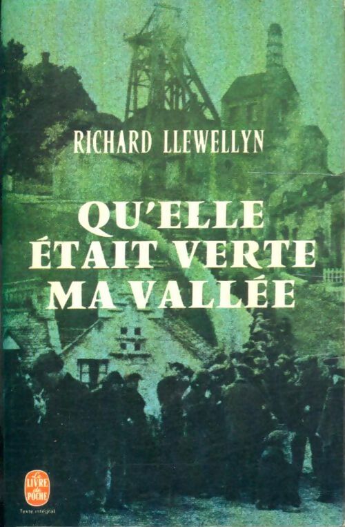 Livrenpoche : Qu'elle était verte ma vallée - Richard Llewellyn - Livre