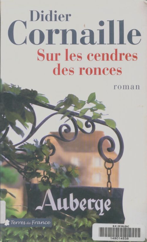 Livrenpoche : Sur les cendres des ronces - Didier Cornaille - Livre