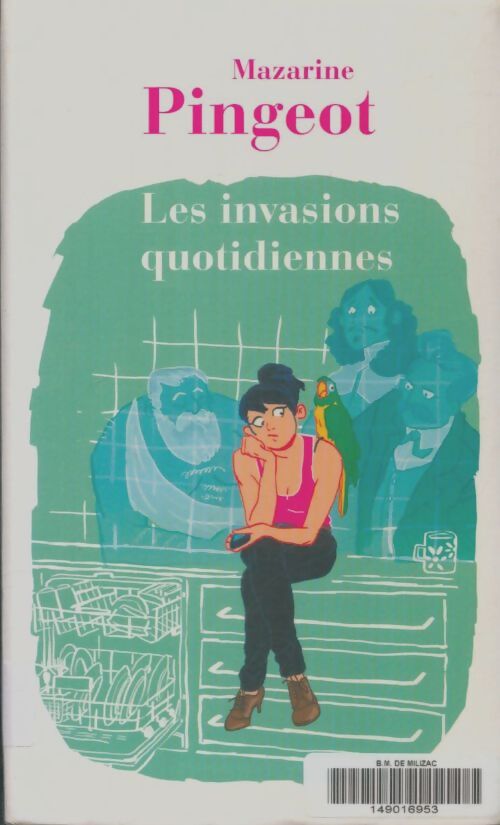 Livrenpoche : Les Invasions quotidiennes - Mazarine Pingeot - Livre