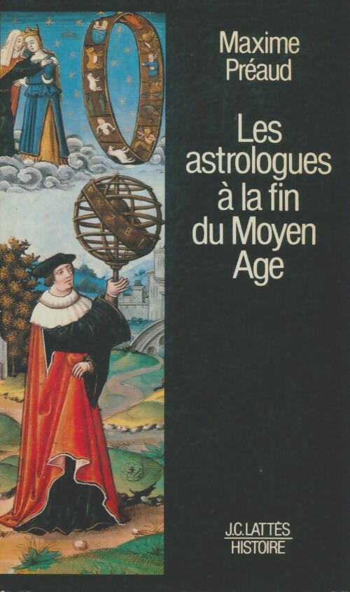 Livrenpoche : Les astrologues à la fin du moyen age - Maxime Preaud - Livre