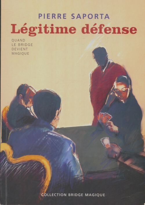 Livrenpoche : Légitime défense - Pierre Saporta - Livre