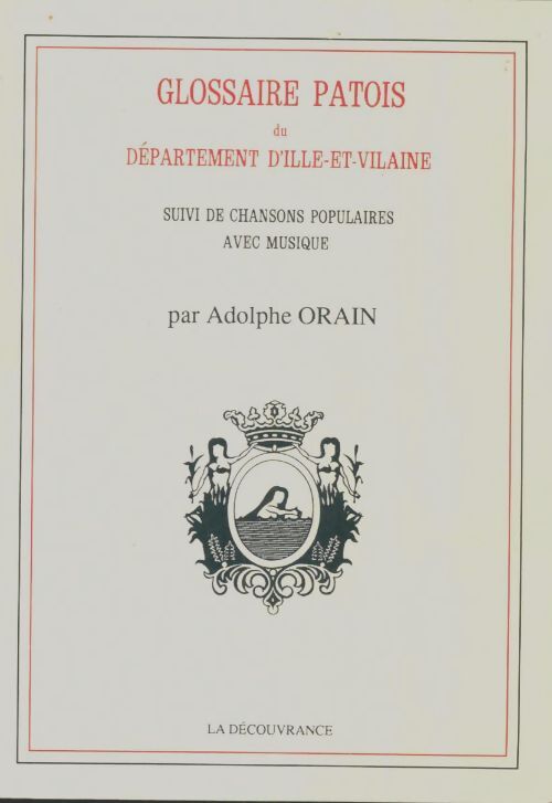 Livrenpoche : Glossaire patois du département d'Ille-et-Vilaine - Adolphe Orain - Livre