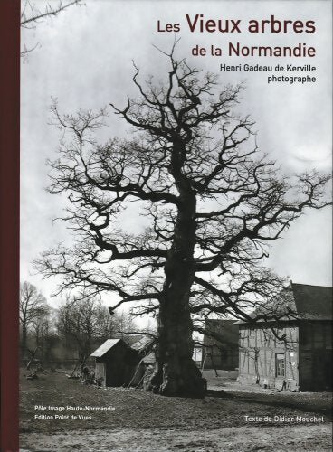 Livrenpoche : Les vieux arbres de Normandie - Henri Gadeau De Kerville - Livre