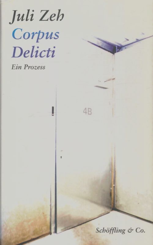 Livrenpoche : Corpus delicti : Ein prozess - Juli Zeh - Livre