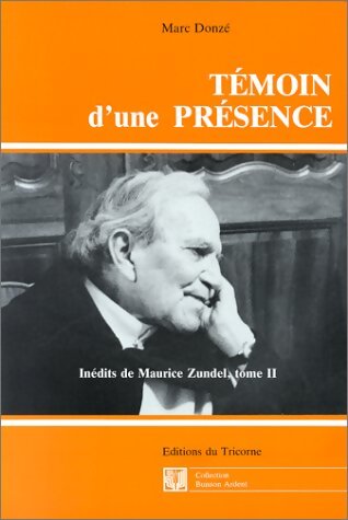 Livrenpoche : Témoin d'une présence - Marc Donzé - Livre