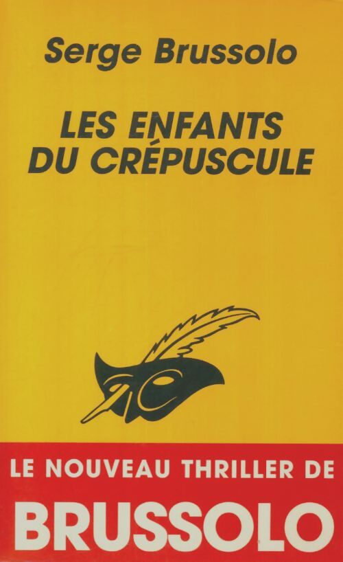 Livrenpoche : Les enfants du crépuscule - Serge Brussolo - Livre