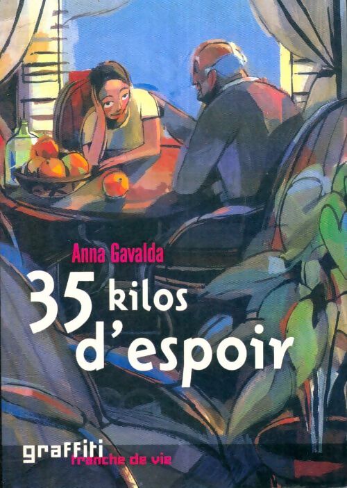 Livrenpoche : 35 kilos d'espoir - Anna Gavalda - Livre