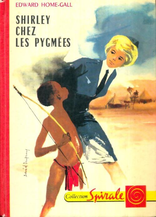 Livrenpoche : Shirley chez les Pygmées - Edward Home-Gall - Livre